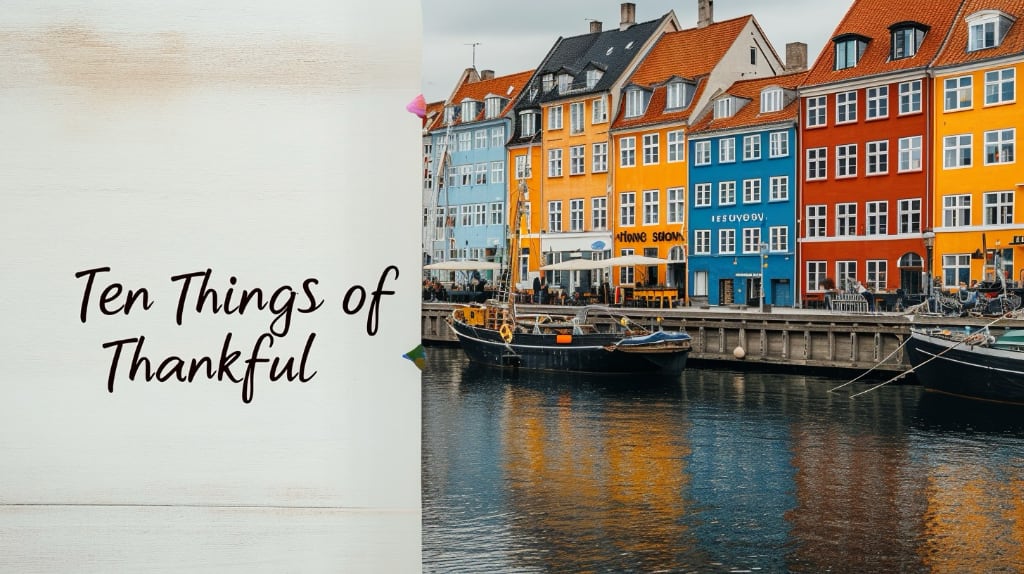 ten things of thankful with Nyhavn